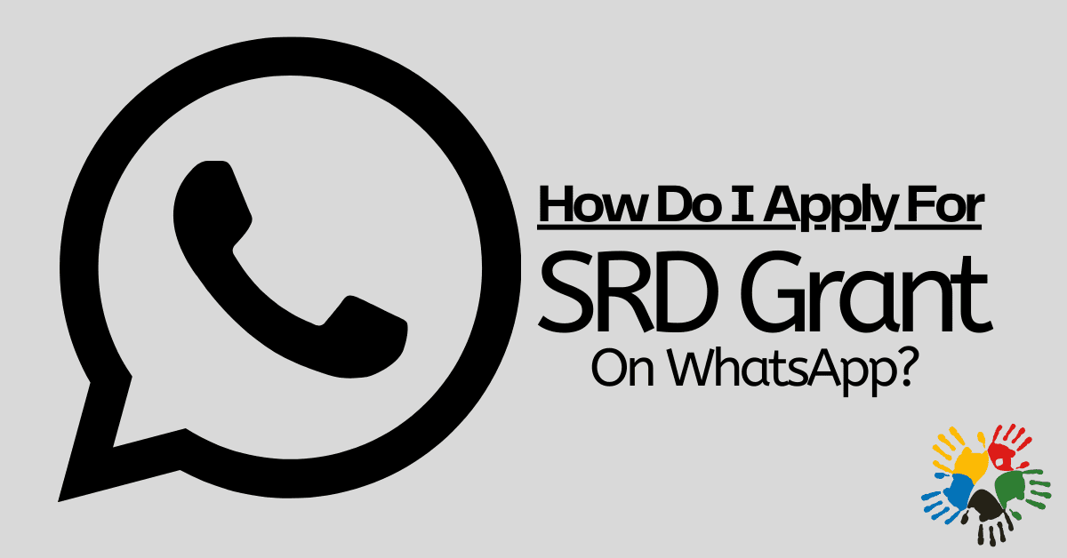 How Do I Apply For SRD Grant On WhatsApp? 