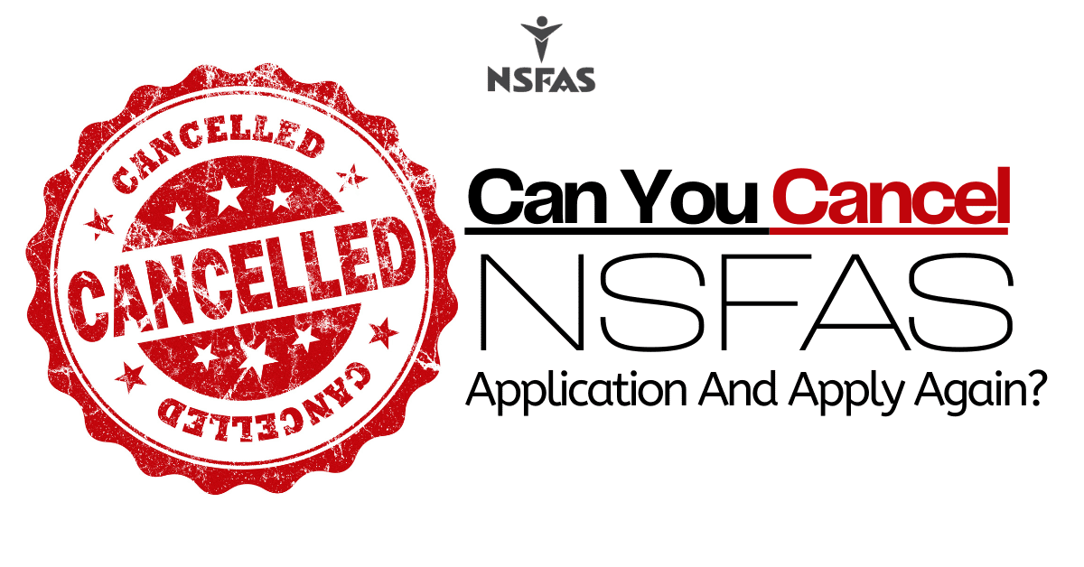 Can You Cancel NSFAS Application And Apply Again