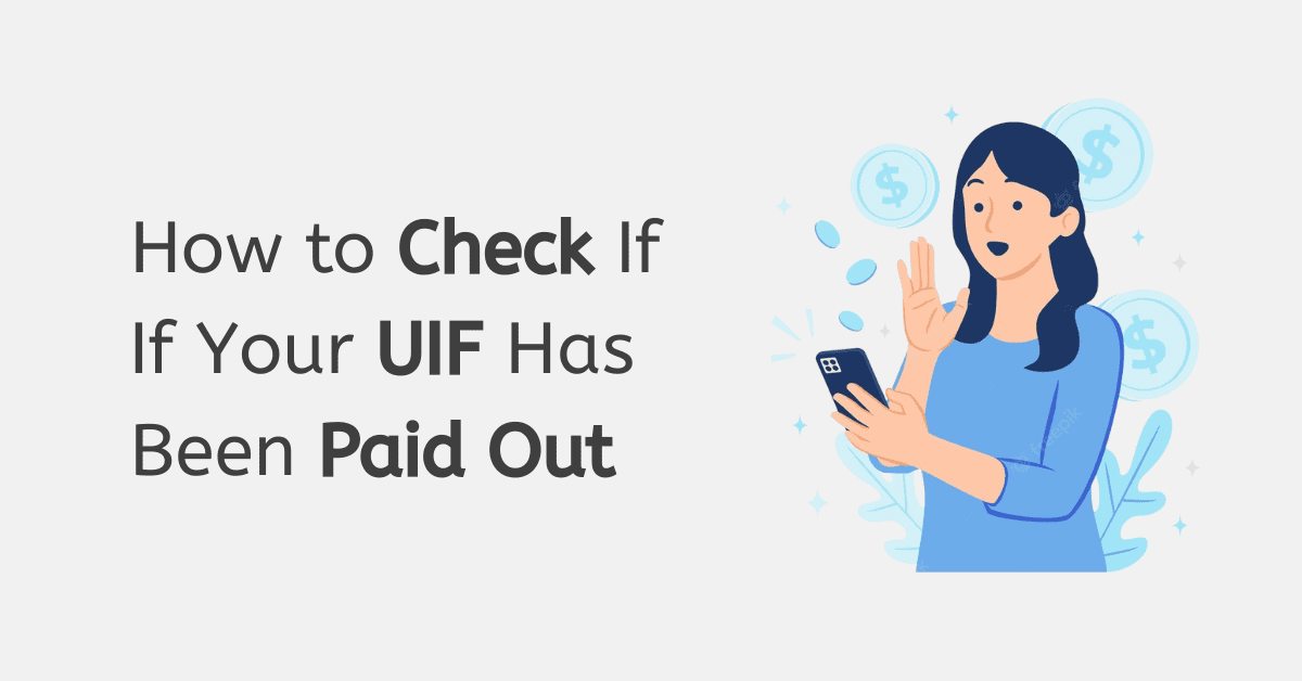 How to Check If Your UIF Has Been Paid Out