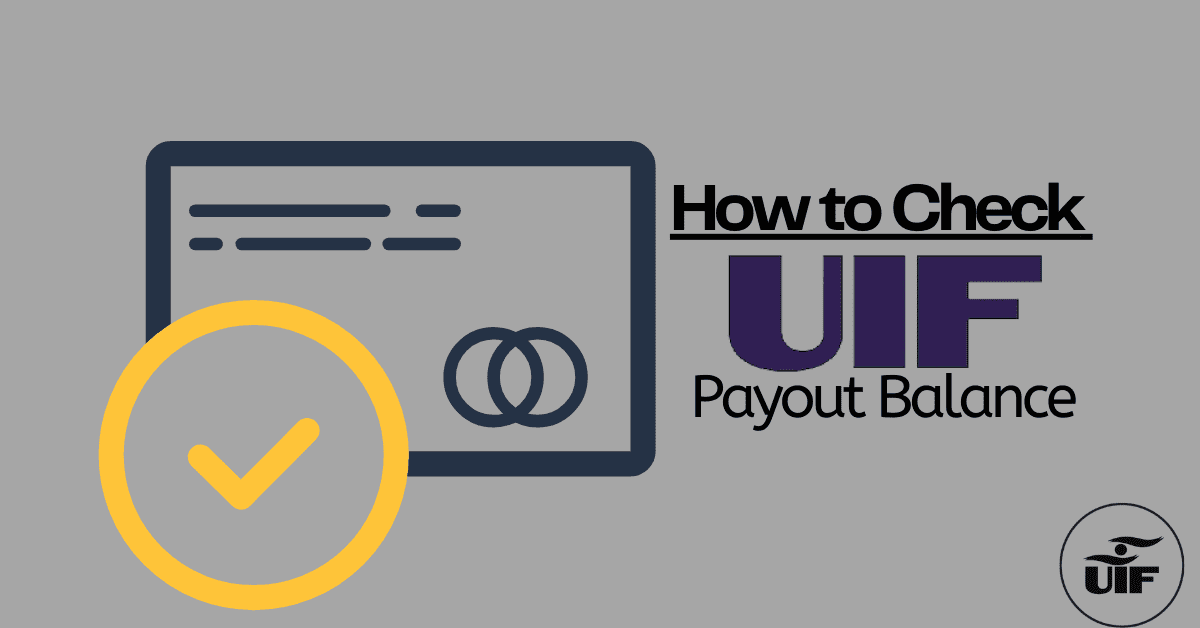 How to Check UIF Payout Balance