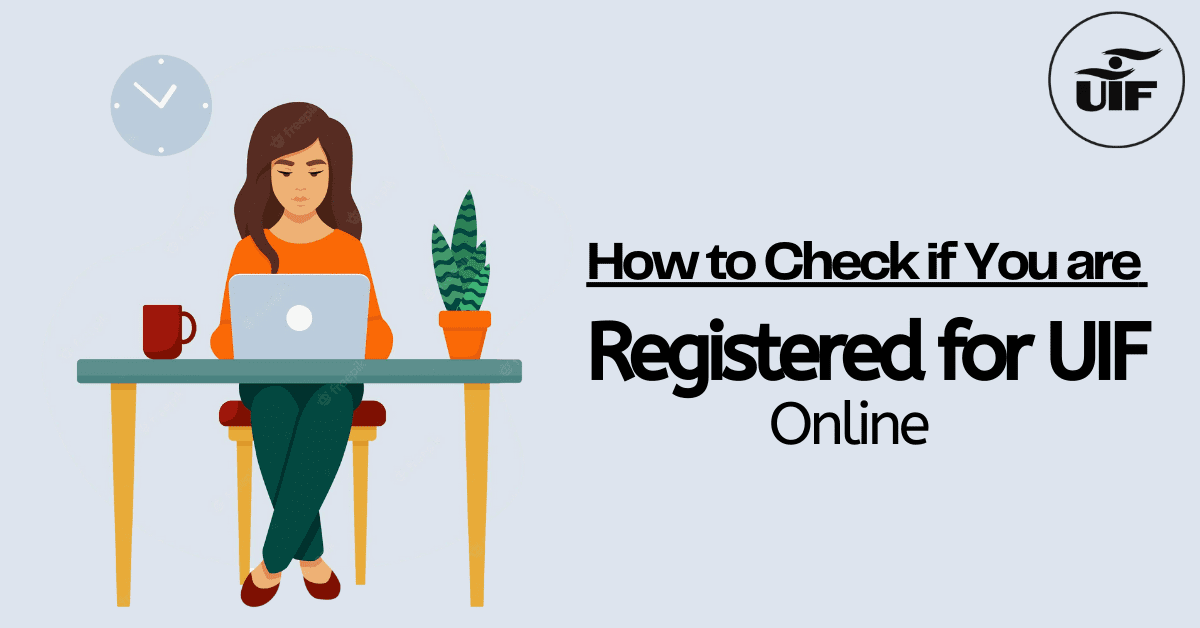 How to Check if You are Registered for UIF Online