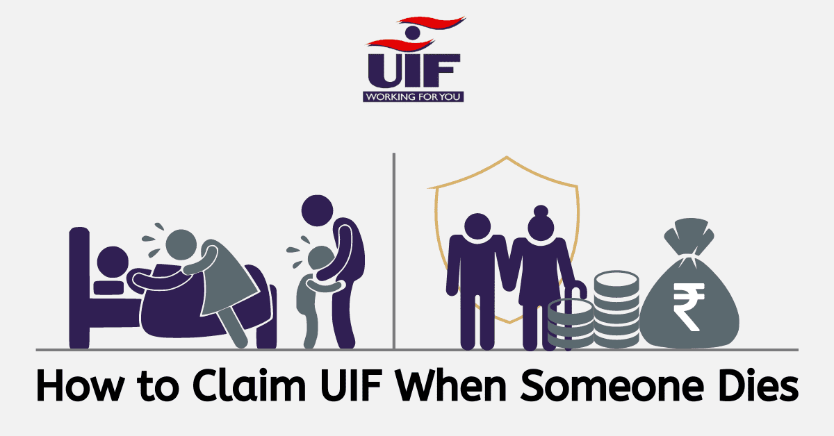 How to Claim UIF When Someone Dies