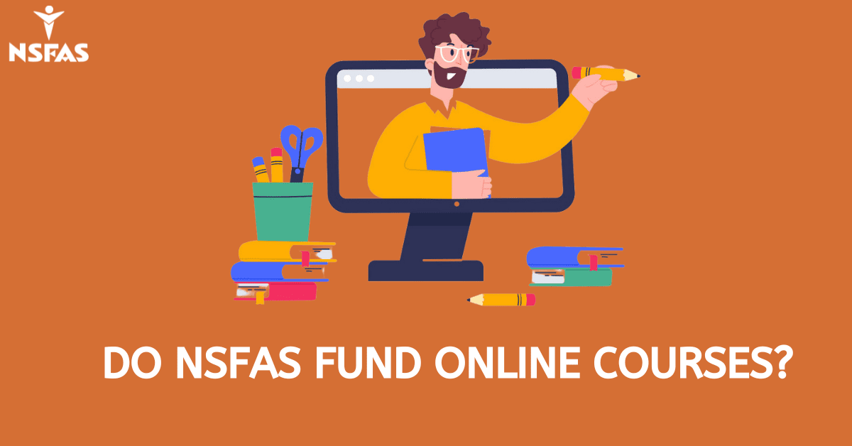 Do NSFAS Fund Online Courses?
