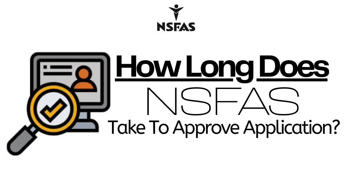 How Long Does NSFAS Take To Approve Application?