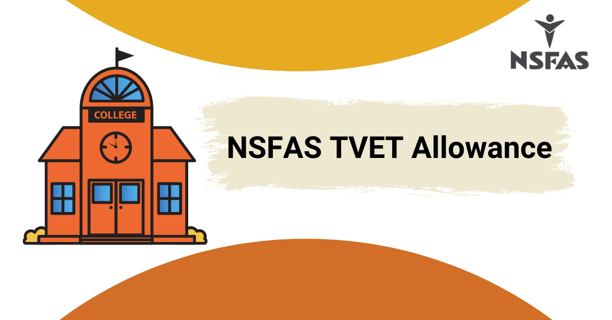 How Much Allowance Does NSFAS Pay TVET Students?