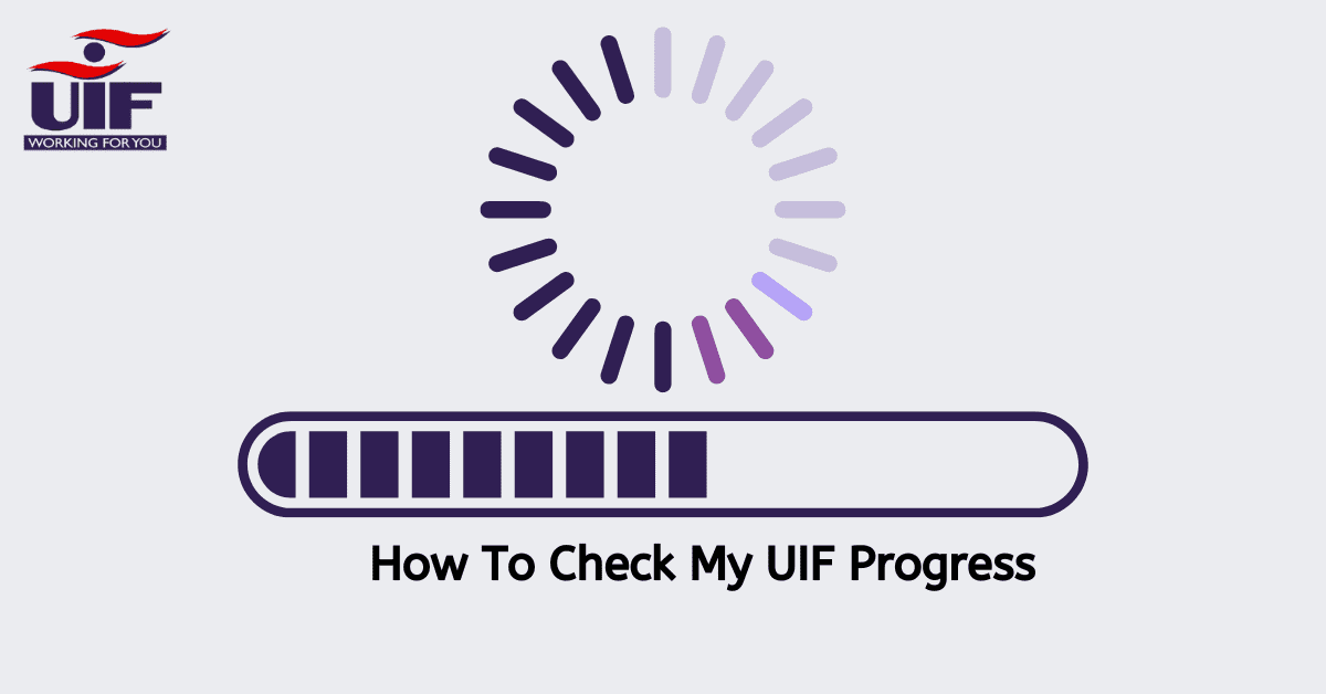 How To Check My UIF Progress