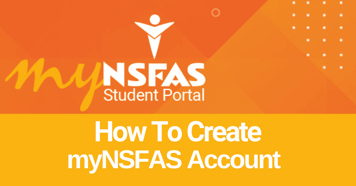 How To Create myNSFAS Account 2023