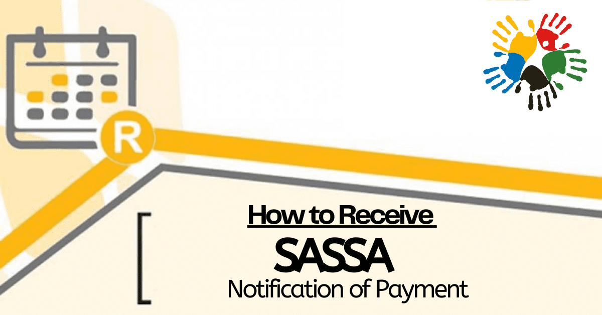 How to Receive SASSA Notification of Payment