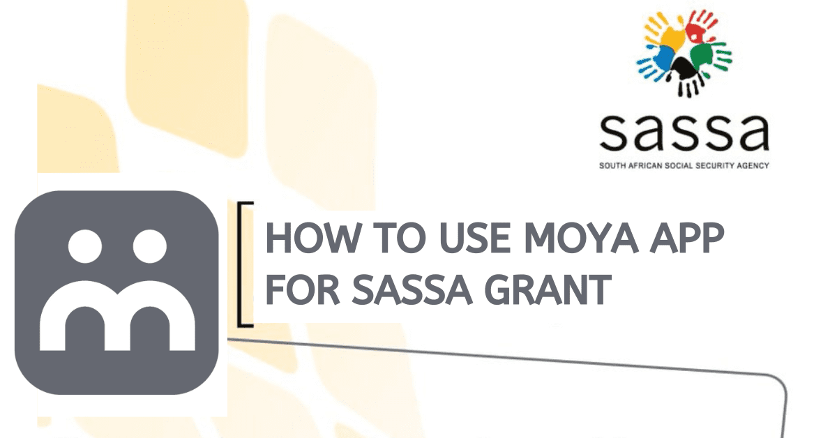 How to Use Moya App For SASSA Grant