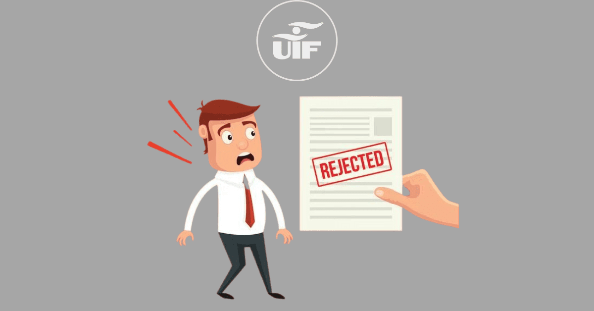 Why My UIF Claims Get Rejected?