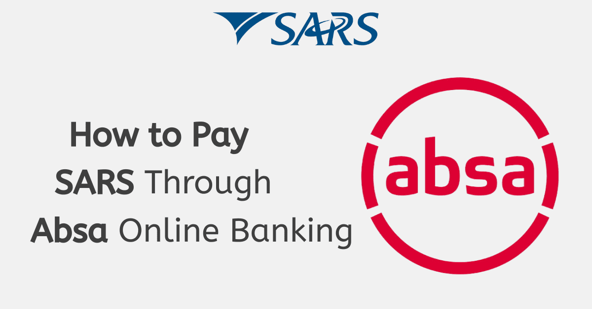 How to Pay SARS Through Absa Online Banking