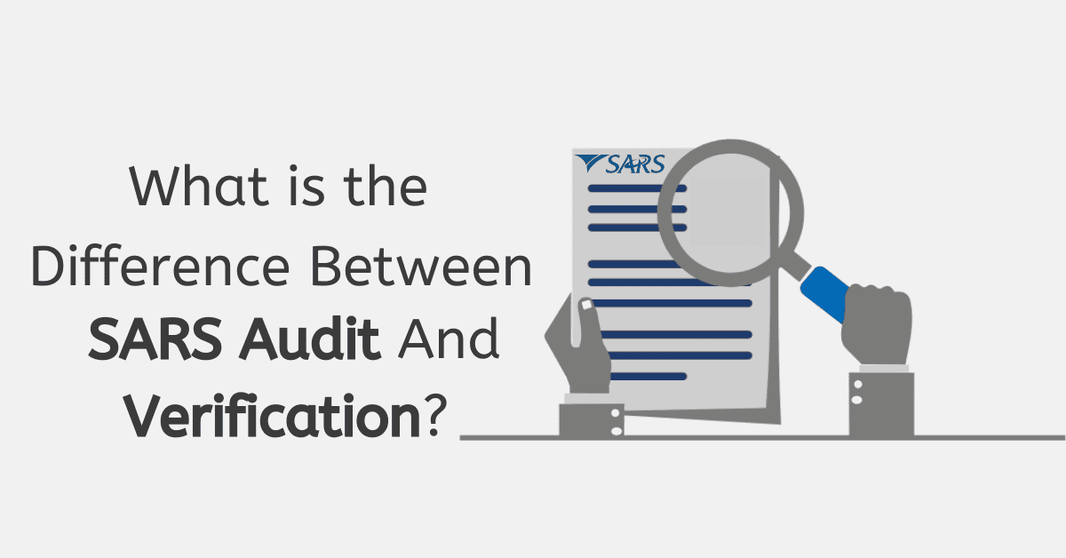 Difference Between SARS Audit And Verification in South Africa