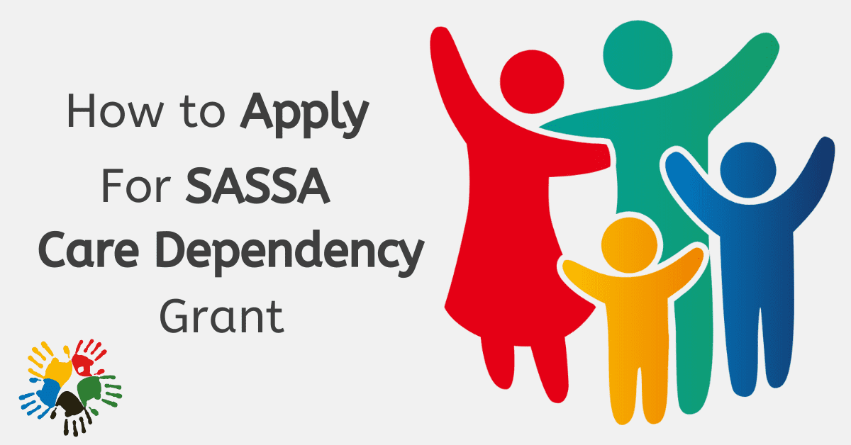 How to Apply For SASSA Care Dependency Grant