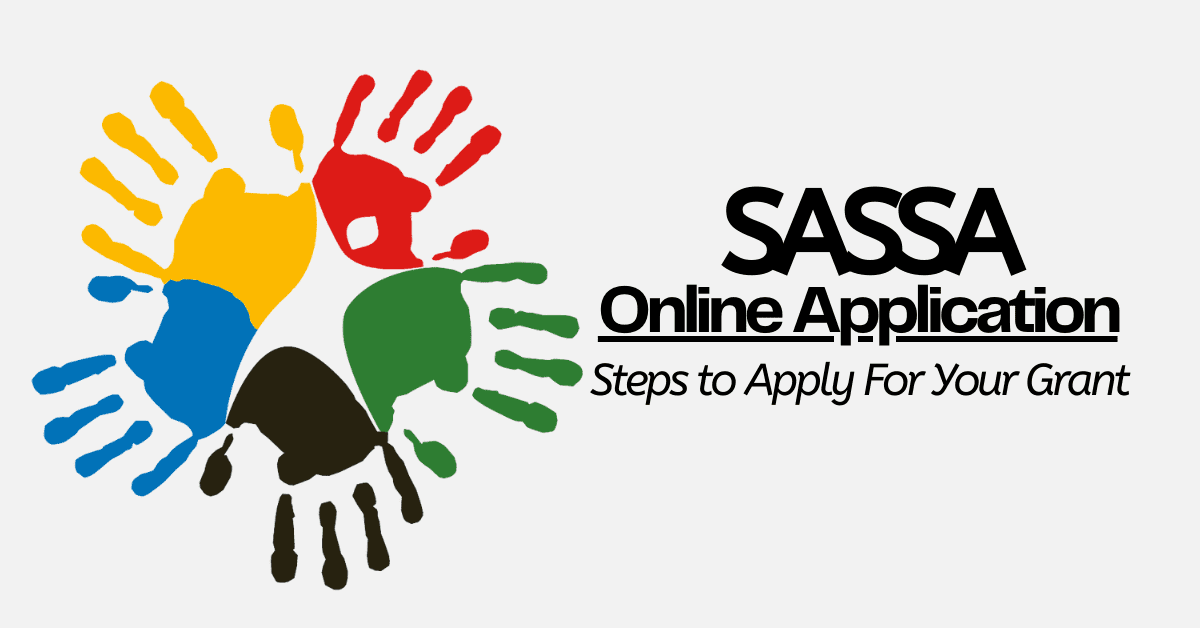 SASSA Online Application: Steps to Apply For Your Grant