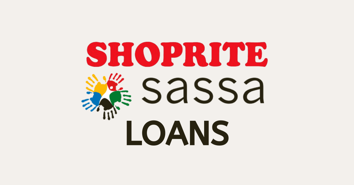 Shoprite SASSA Loan: Does Shoprite Offer SASSA Loans?