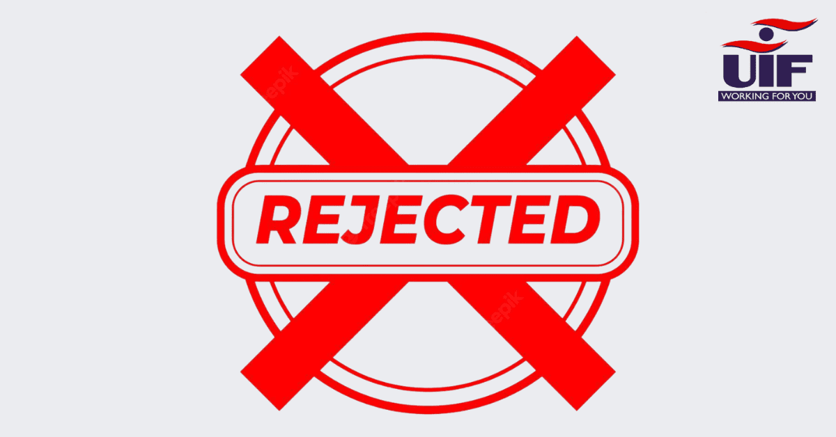 Reasons Why Your UIF Claim Can Be Rejected
