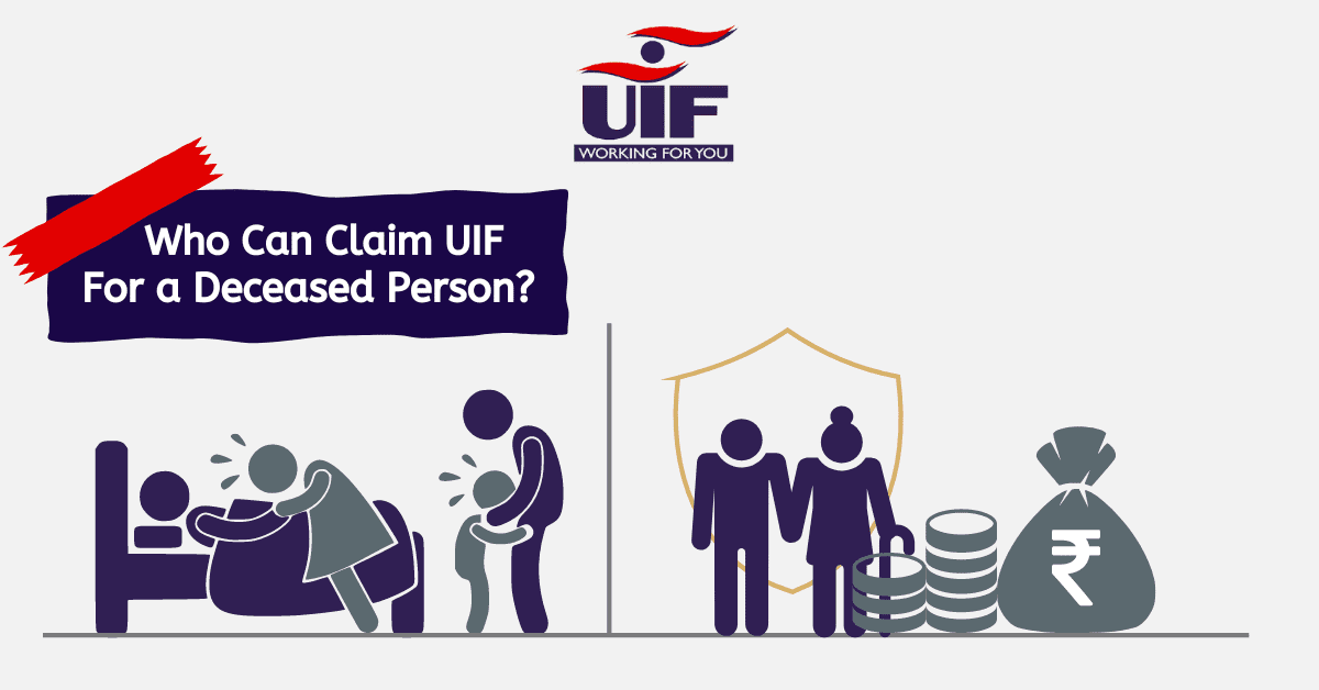 Who Can Claim UIF For a Deceased Person