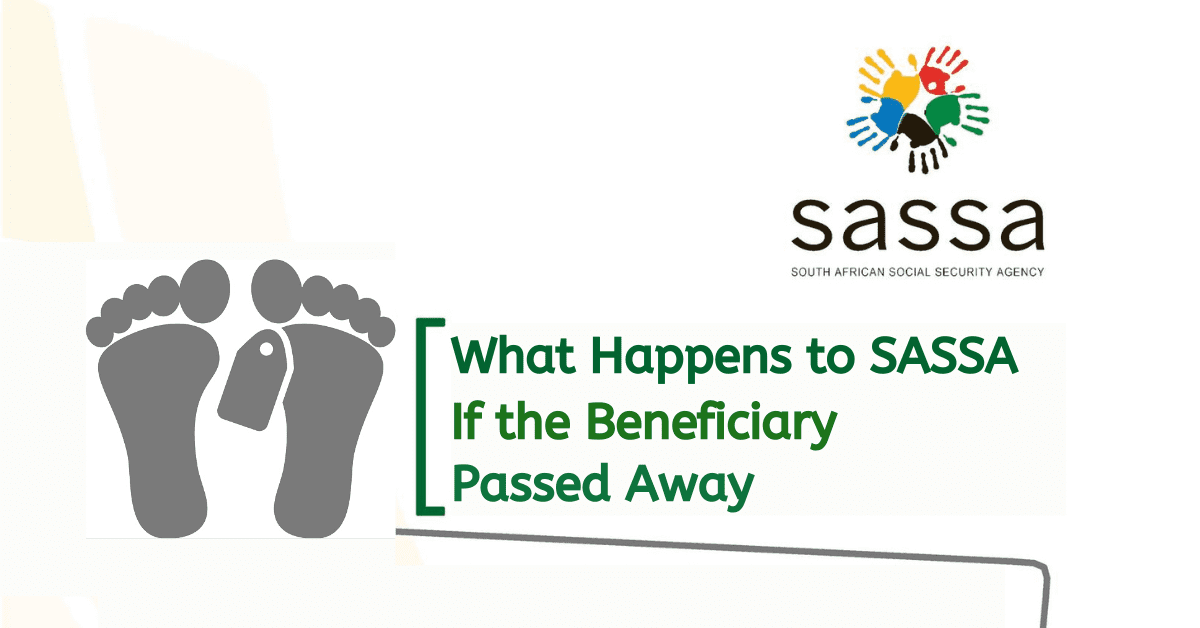 What Happens to SASSA If the Beneficiary Passed Away