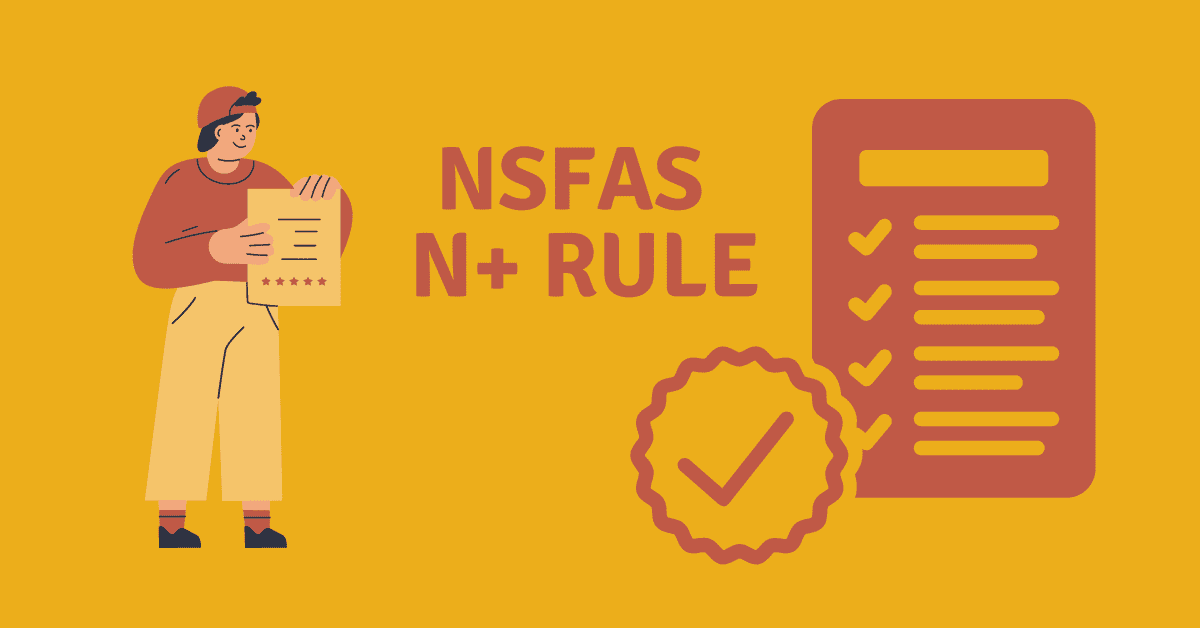 What Is The NSFAS N+ Rule?