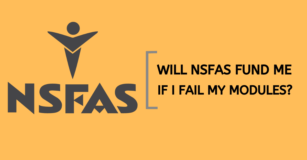 Will NSFAS Fund Me If I Fail My Modules?