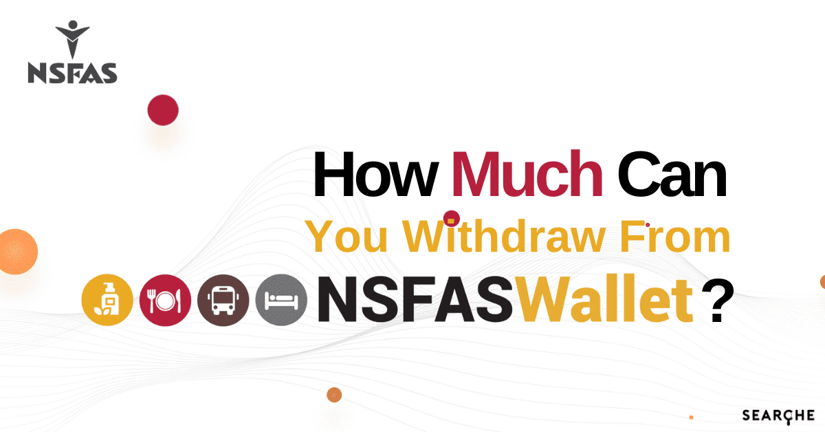 How Much Can You Withdraw From NSFAS Wallet