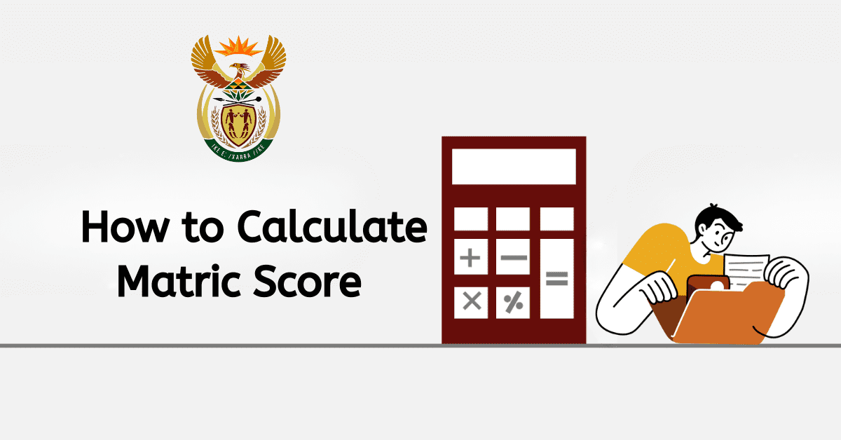 How to Calculate Matric Score
