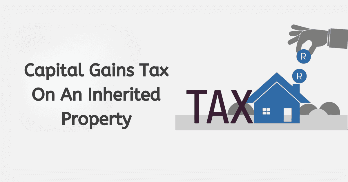 How to Avoid Paying Capital Gains Tax On An Inherited Property
