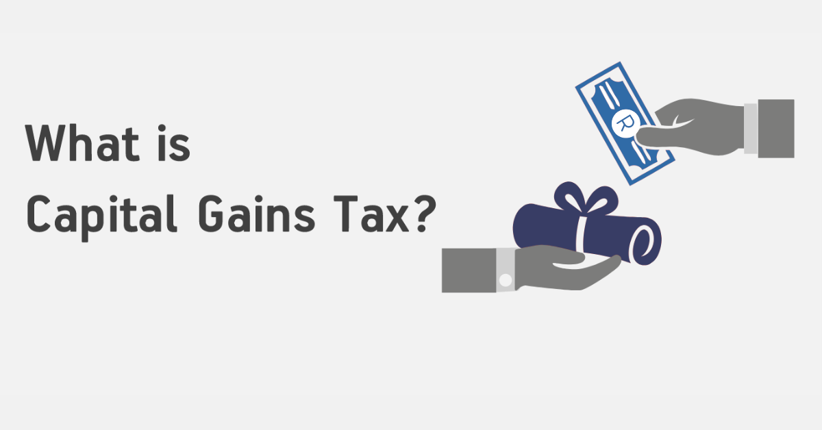 What Is Capital Gains Tax In South Africa?