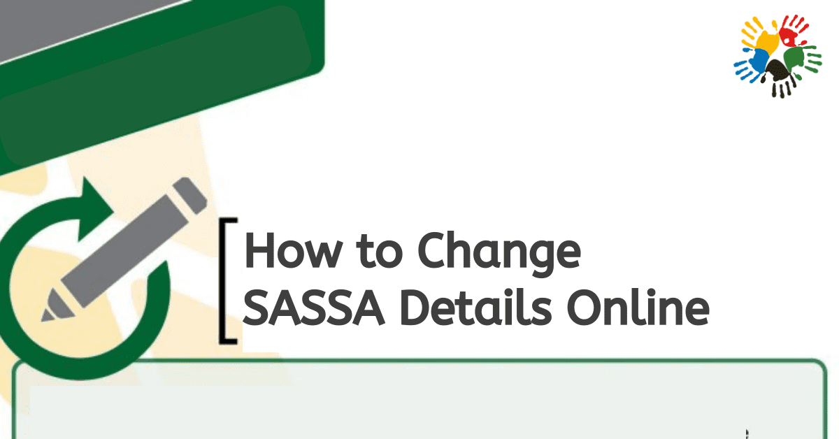 How to Change SASSA Details Online