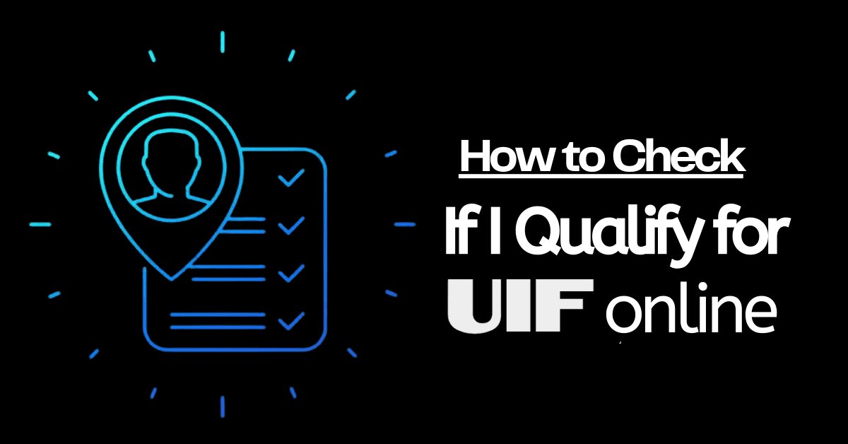 How to Check if I Qualify For UIF Online