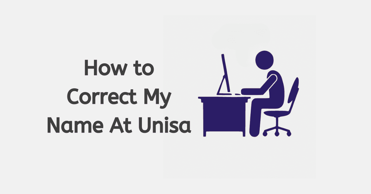 How to Correct My Name At Unisa