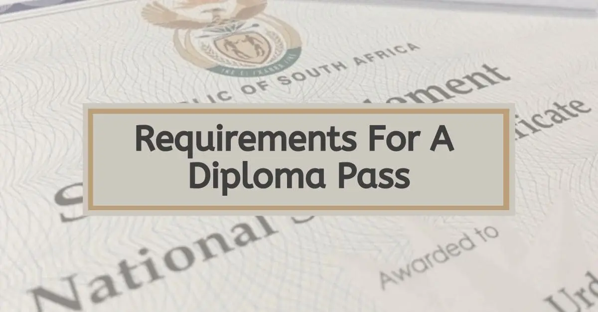 What Are The Requirements For A Diploma Pass