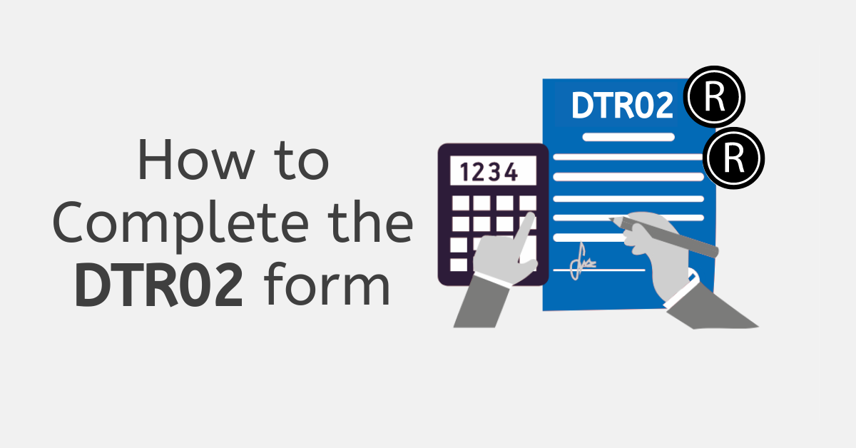 How to Complete DTR02 in South Africa