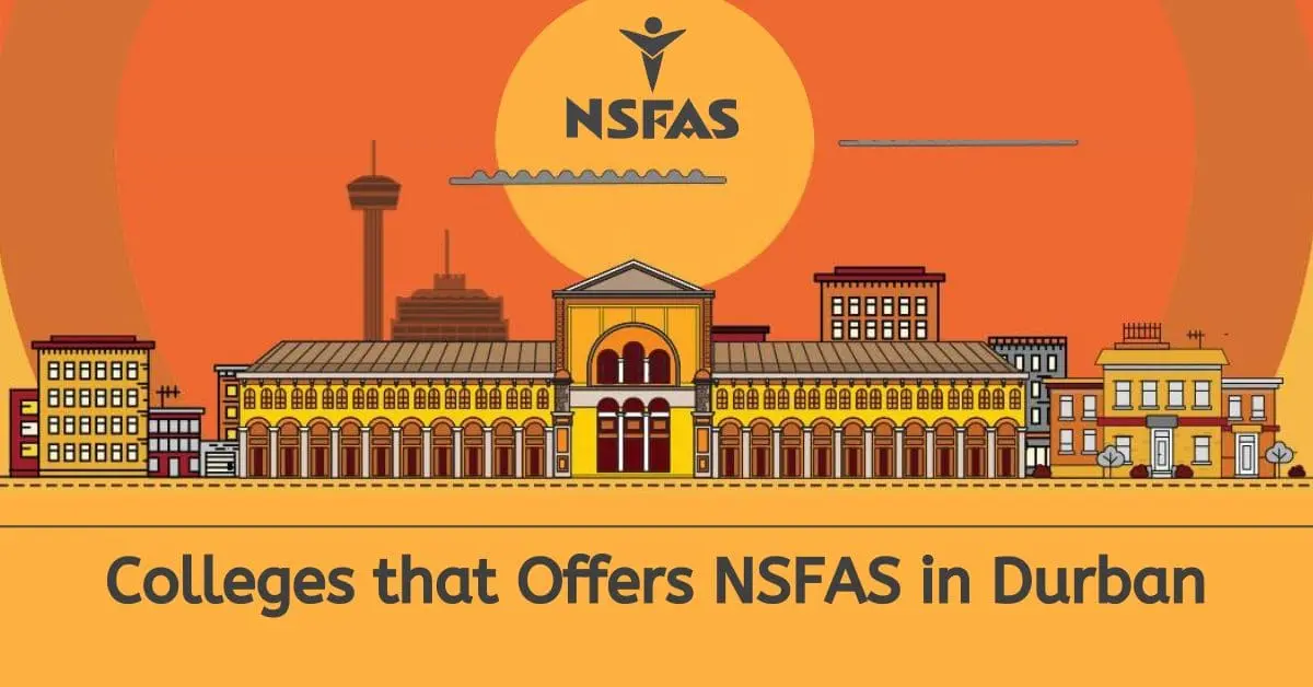 Which Colleges Offer NSFAS in Durban?