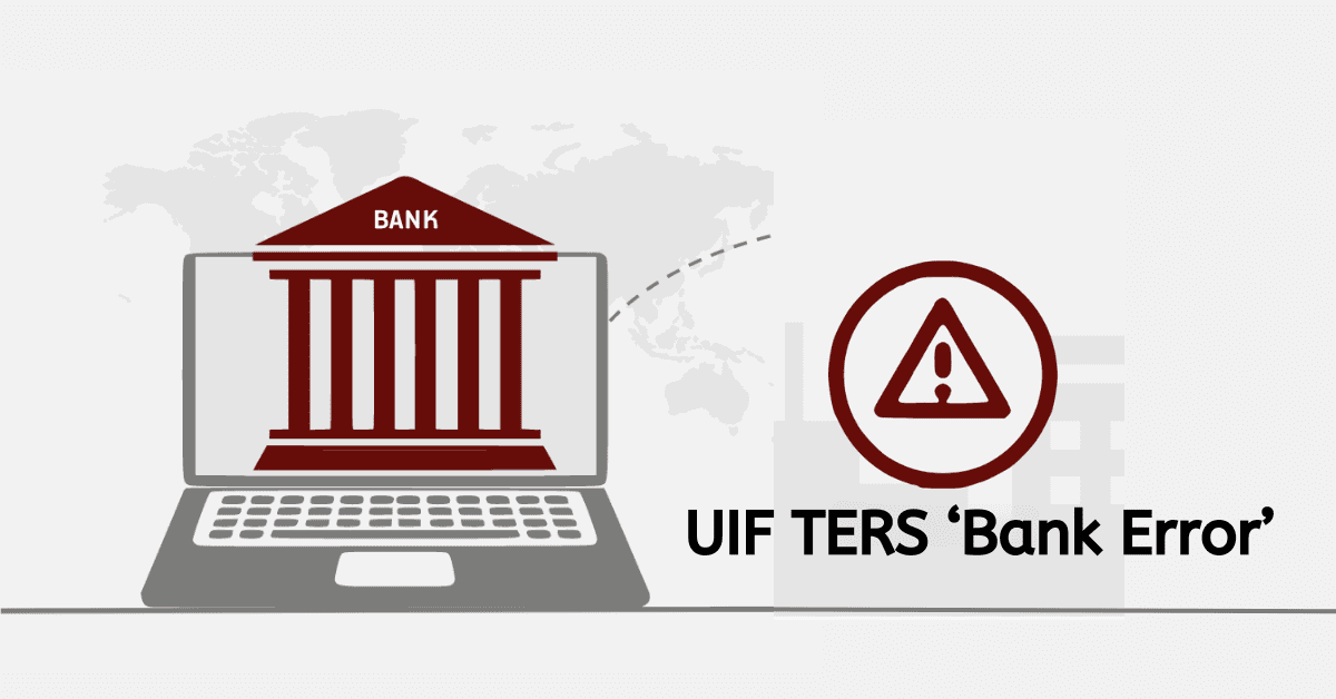 ‘Failed Bank Verification’ UIF TERS Error Code
