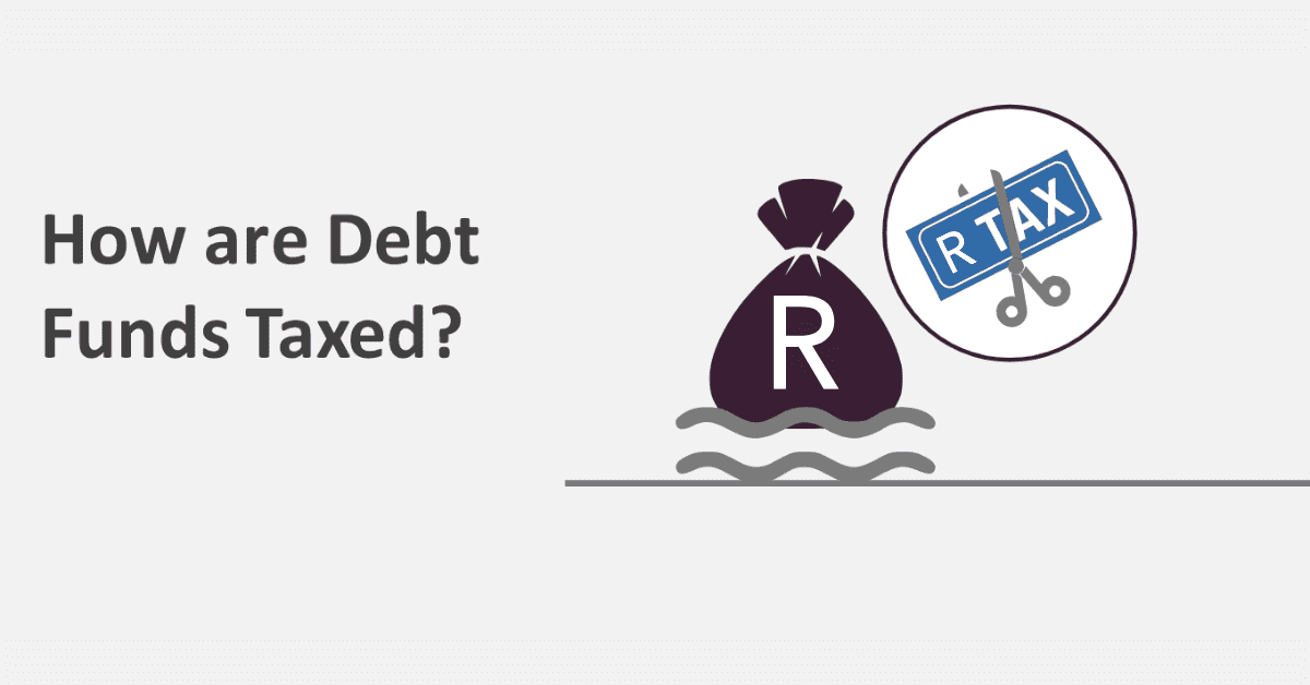 How are Debt Funds Taxed?