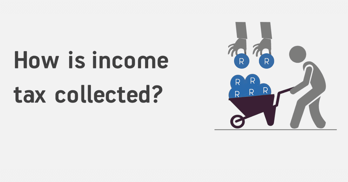 How Is Income Tax Collected In South Africa?