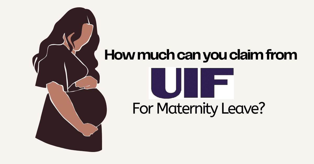 How Much Can You Claim From UIF For Maternity Leave
