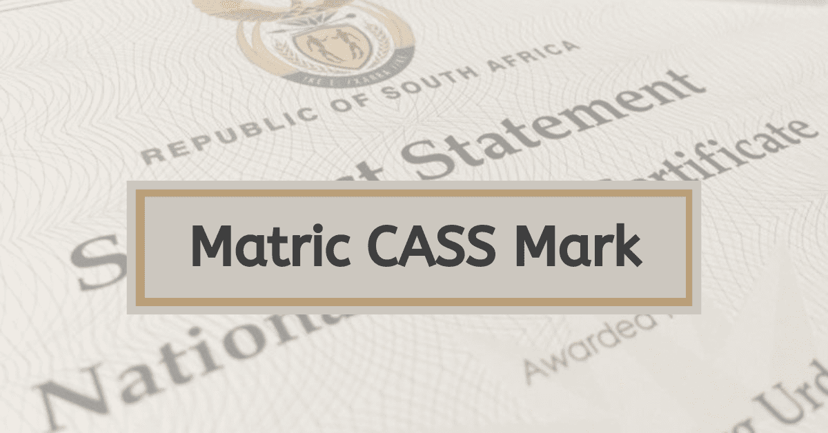 How Does CASS Mark Work in Matric?
