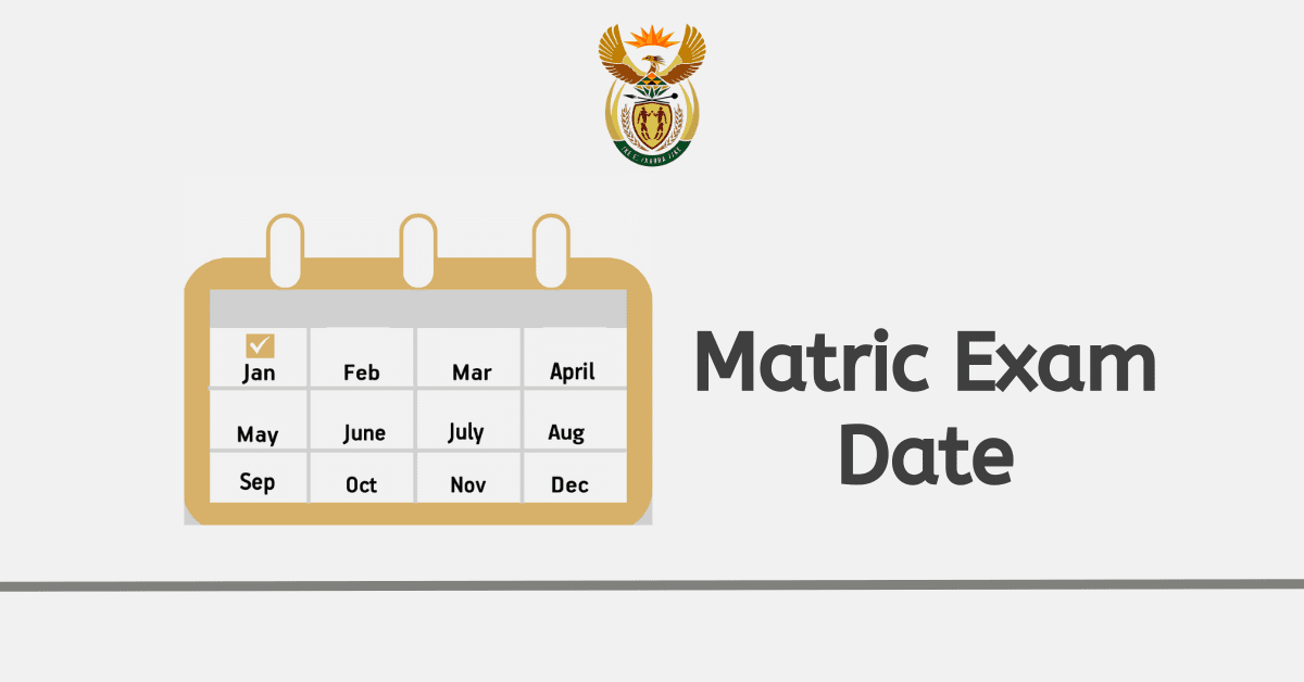 When Will Matric Exam Start?