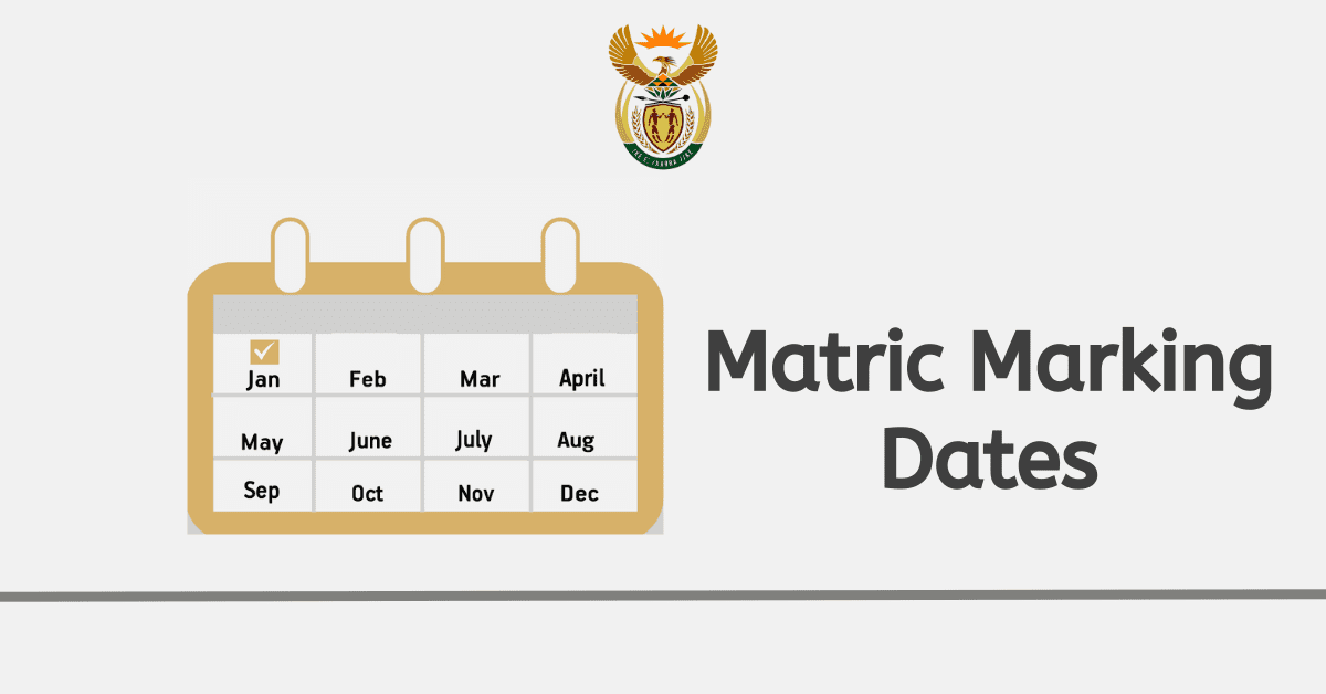When Does Matric Marking Start 2025