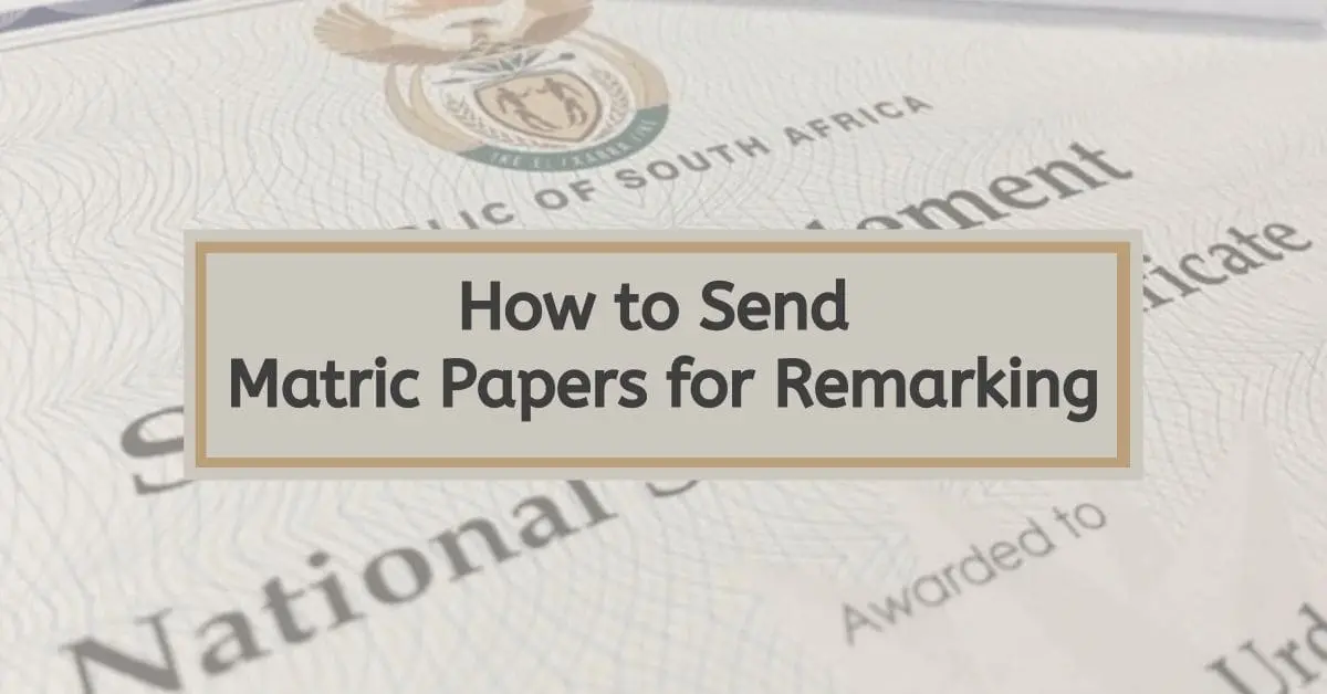 How to Send Matric Papers for Remarking