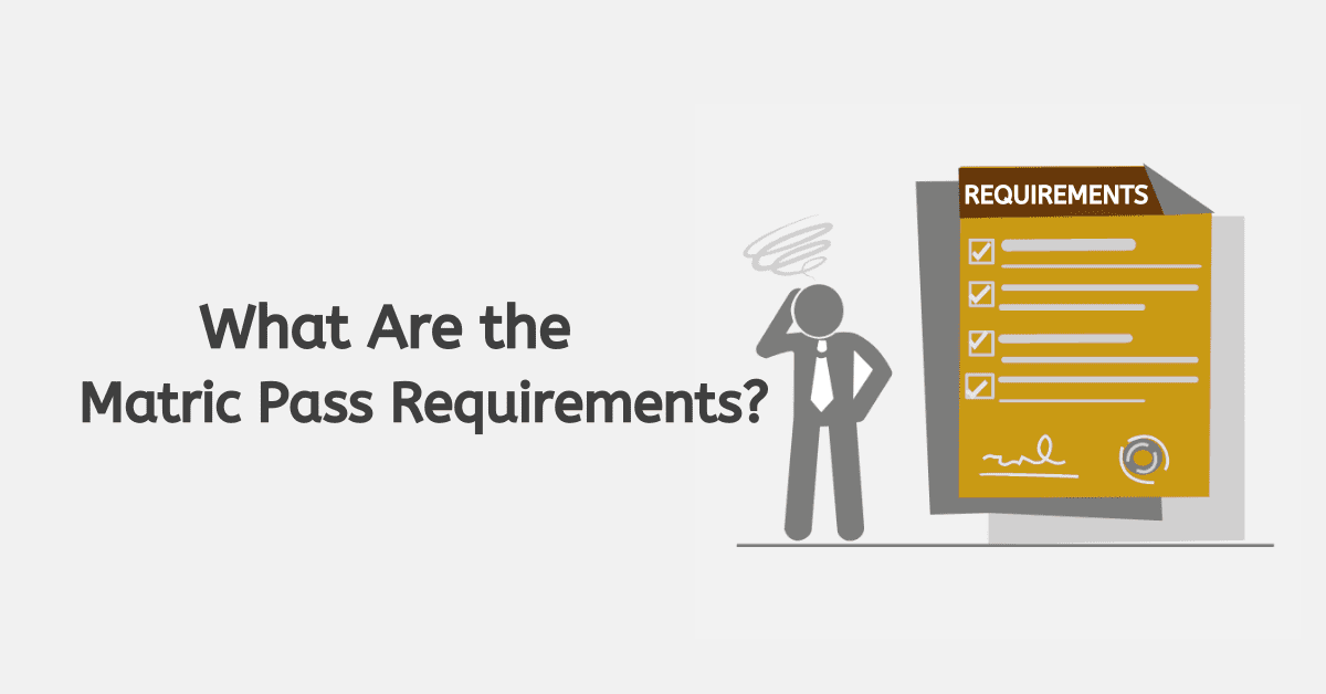 What Are the Matric Pass Requirements?