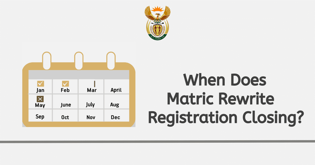 When Does Matric Rewrite Registration Closing?