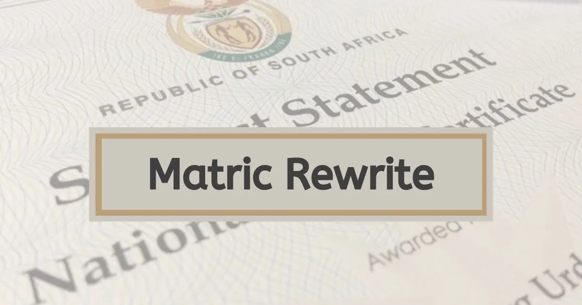 Matric Rewrite: All You Need to Know About Registering 