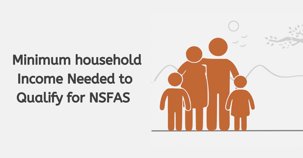 How Much Must Your Parents Earn To Qualify For NSFAS?