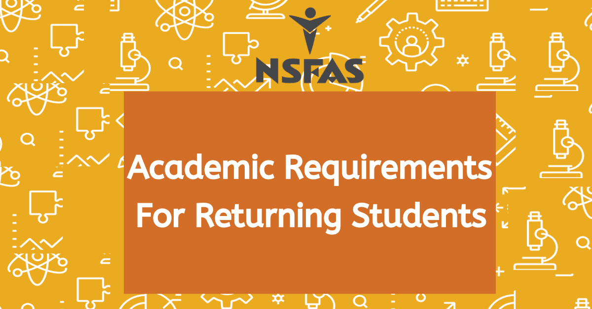 NSFAS Academic Requirements For Returning Students