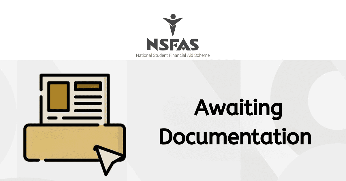 What Does Awaiting Documentation Mean on NSFAS?