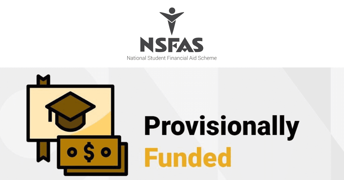 What Does NSFAS ‘Provisionally Funded’ Mean?