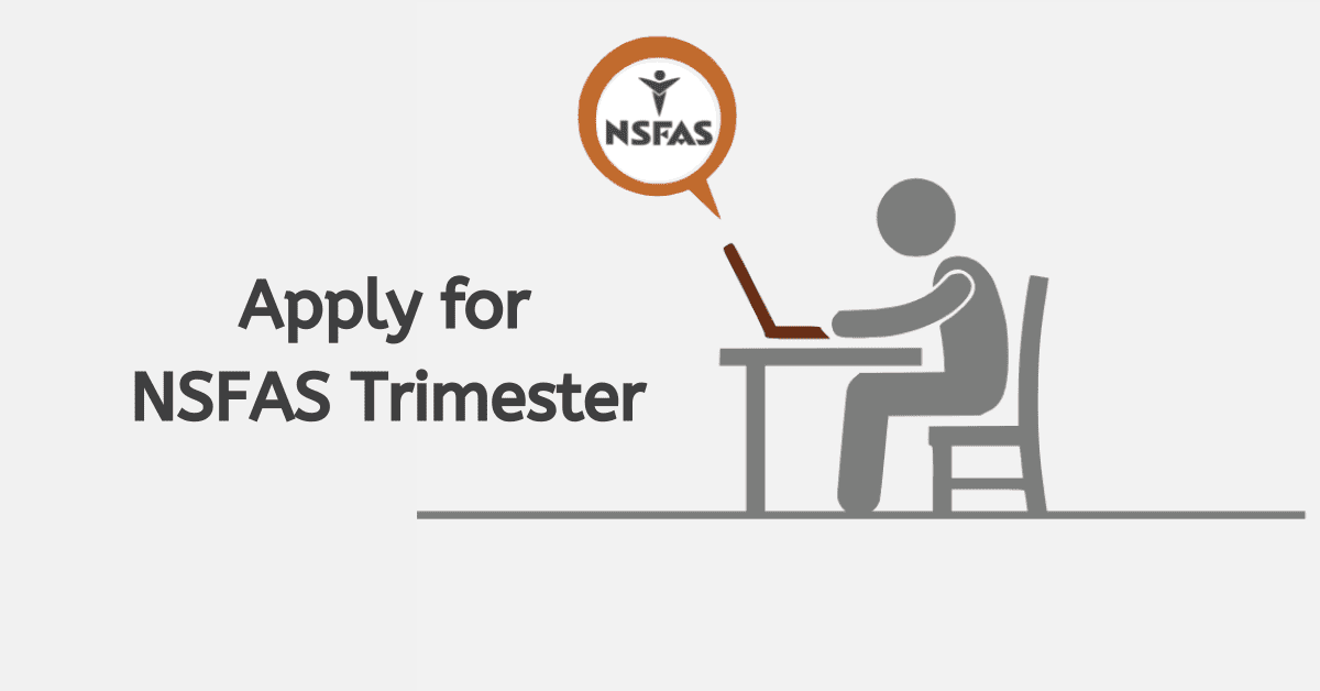 How to Apply for NSFAS Trimester